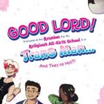 Good Lord! Everyone at the Reunion For My Religious All-Girls School Is a Trans Man... And They're Hot?!