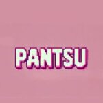 Pantsu!