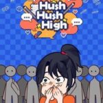 Hush Hush High