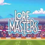 Lore Masters: Video Games