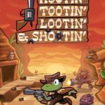 Rootin' Tootin' Lootin' & Shootin'