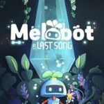 Melobot: A Last Song