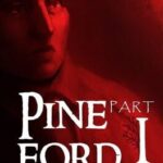 Pineford: Part I