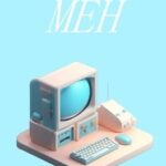 Meh