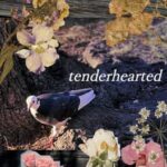 Tenderhearted