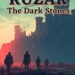 Ruzar: The Dark Stones