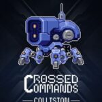 Crossed Commands: Collision