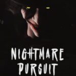 Nightmare Pursuit