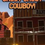 Shoot Shoot Cowboy!