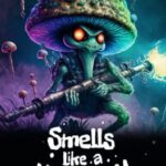 Smells Like a Mushroom