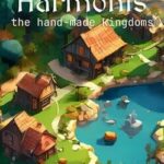 Harmonis: The Hand-Made Kingdoms