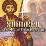 Synaxarion: Great Martyr Theodore the Tyro