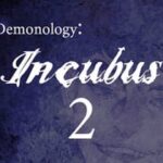 Demonology: Incubus: Chapter 2