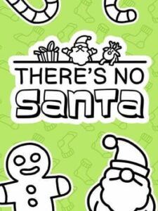 There’s No Santa