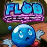 Flob and the Shattered Dimension