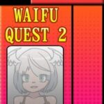 Waifu Quest 2