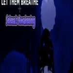 Let Them Breathe: Selena's Awakening