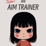 Not an Aim Trainer