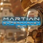 Martian Supermarket Sim