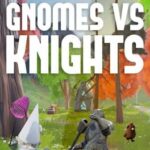 Gnomes vs. Knights
