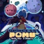 Princess Pomu and the 5 Moons