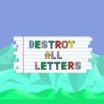 Destroy All Letters