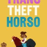 Trans Theft Horso