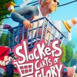 Slackers: Carts of Glory