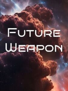 Future Weapon