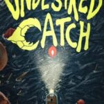 Undesired Catch