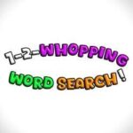 1-2-Whopping Word Search!