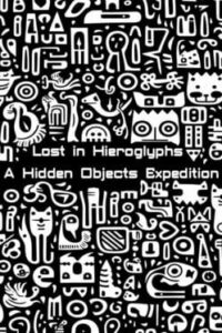 Lost in Hieroglyphs: A Hidden Objects Expedition