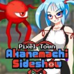 Pixel Town: Akanemachi Sideshow