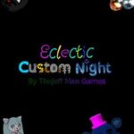 Eclectic Custom Night