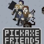 Pickaxe Friends