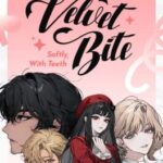 Velvet Bite: Softly, With Teeth