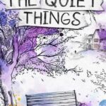 The Quiet Things