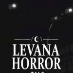 Levana Horror Tale