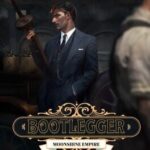 Bootlegger: Moonshine Empire