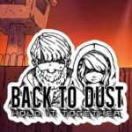 Back to Dust: Hold it Together