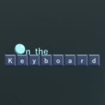 On the Keyboard