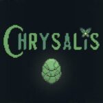 Chrysalis