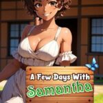 A Few Days With: Samantha