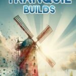 Tranquil Builds