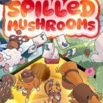 Spilled Mushrooms