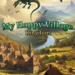 My Happy Village in the Kingdom