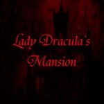 Lady Dracula's Mansion