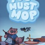 You Must Mop
