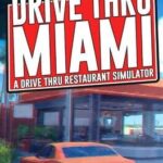 Drive Thru Miami