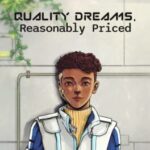 Quality Dreams, Reasonably Priced